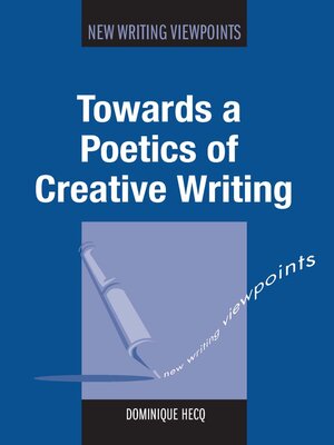 cover image of Towards a Poetics of Creative Writing